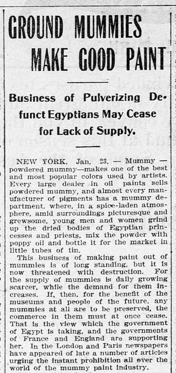 A newspaper article about mummies being ground into paint pigment.
