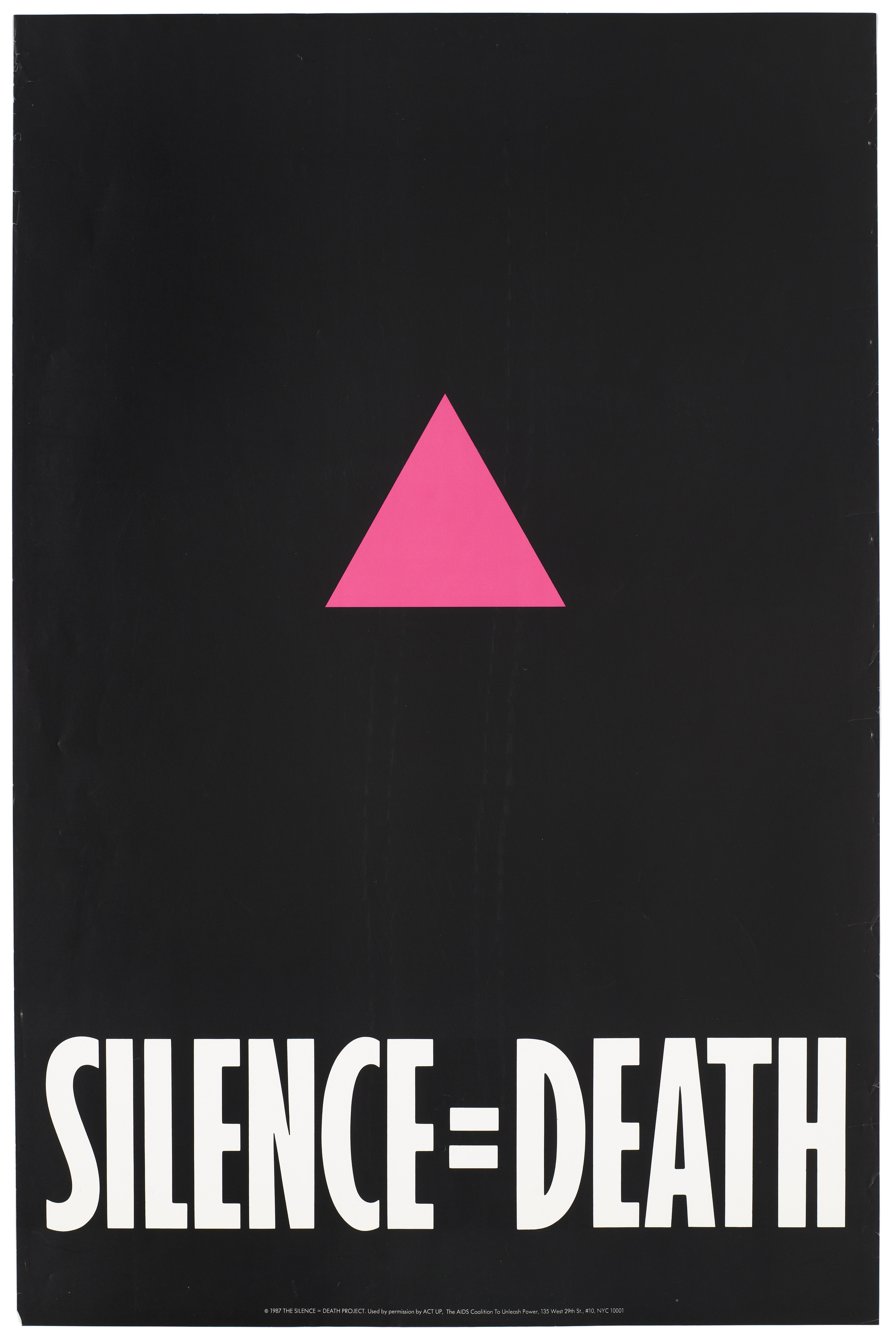 A black poster with a pink triangle and white lettering that says "Silence equals death."